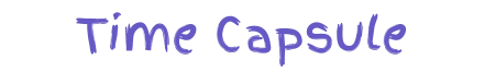Time Capsule